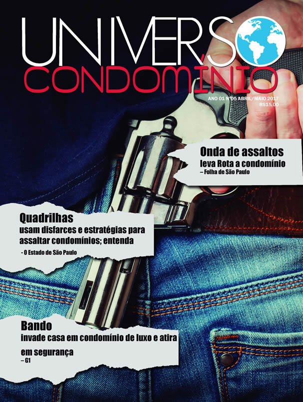 Revista Universo Condomínio Nº5 – Anuário de Síndicos Profissionais Revista Universo Condomínio Nº5 – Segurança em Condomínio