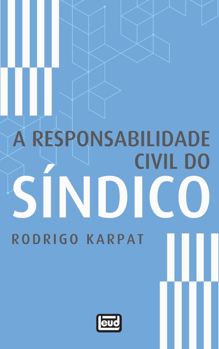 A Responsabilidade Civil do Sindico